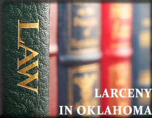 larceny in Oklahoma