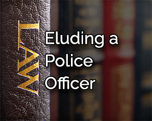 eluding a police officer